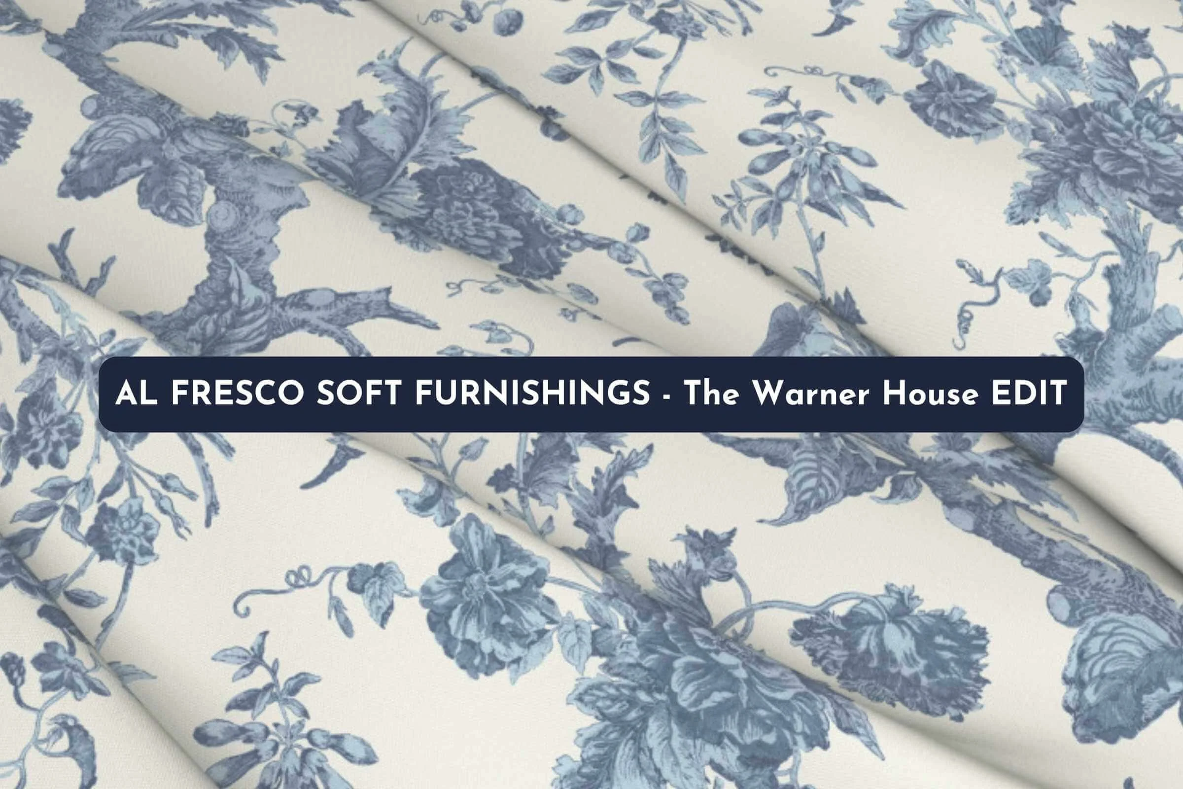 Al Fresco Soft Furnishings - The Warner House EDIT