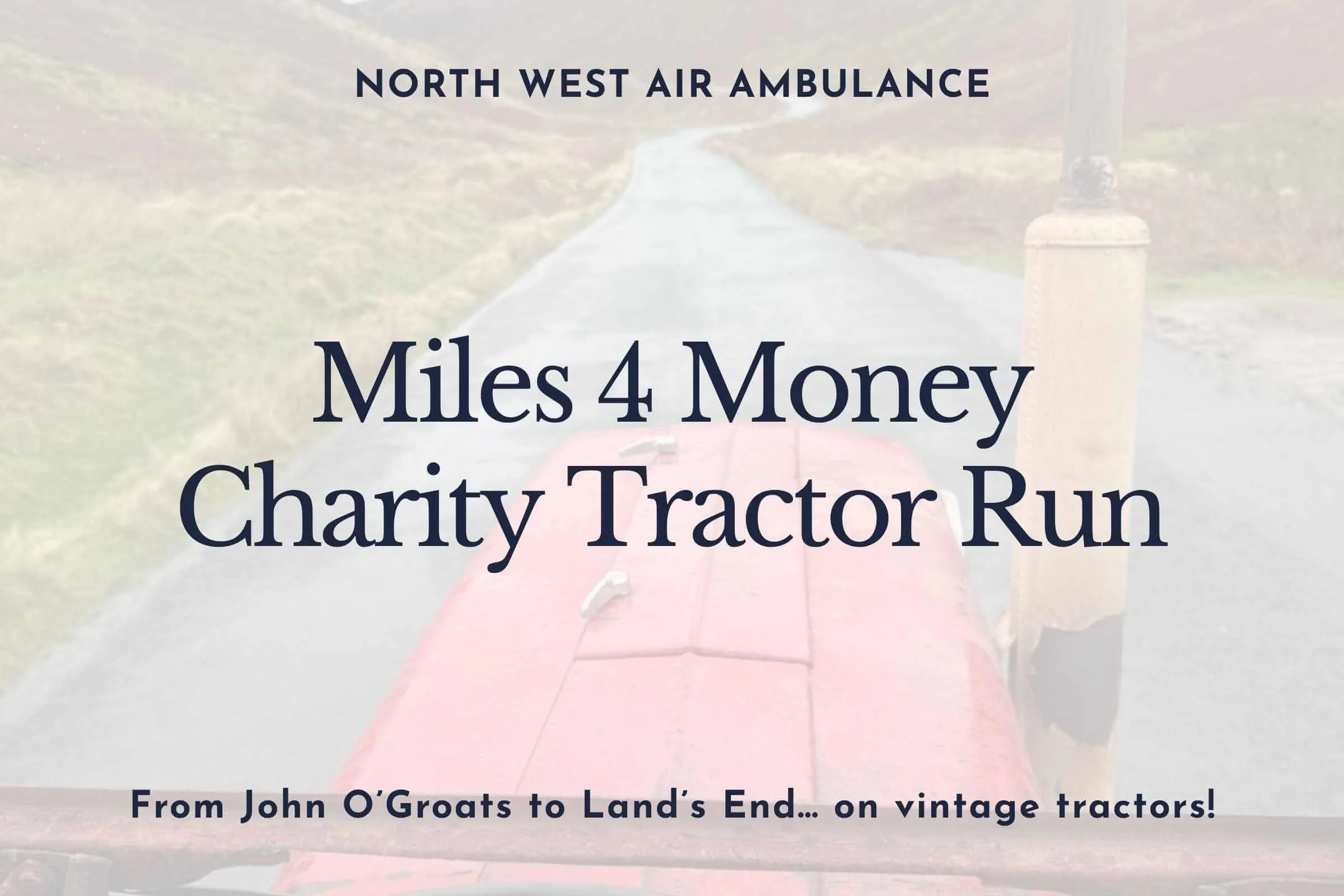 Miles 4 money: Charity Tractor Run