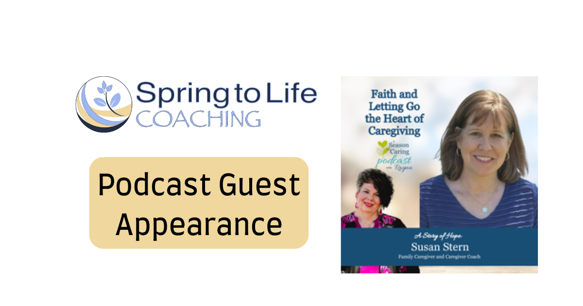 Faith and Boundaries the Heart of Caregiving: Stories of Hope with Susan Stern