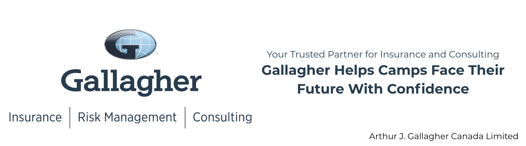 A white banner with a logo with a G behind a globe that says Gallagher, and then underneath it says insurance risk management consulting. In the headline, it says your trusted partner for insurance and consulting. Gallagher helps camp face their futu