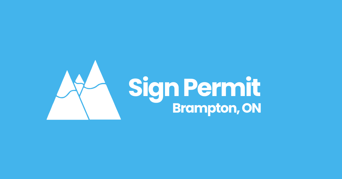 How to Obtain a Sign Permit in Brampton, ON