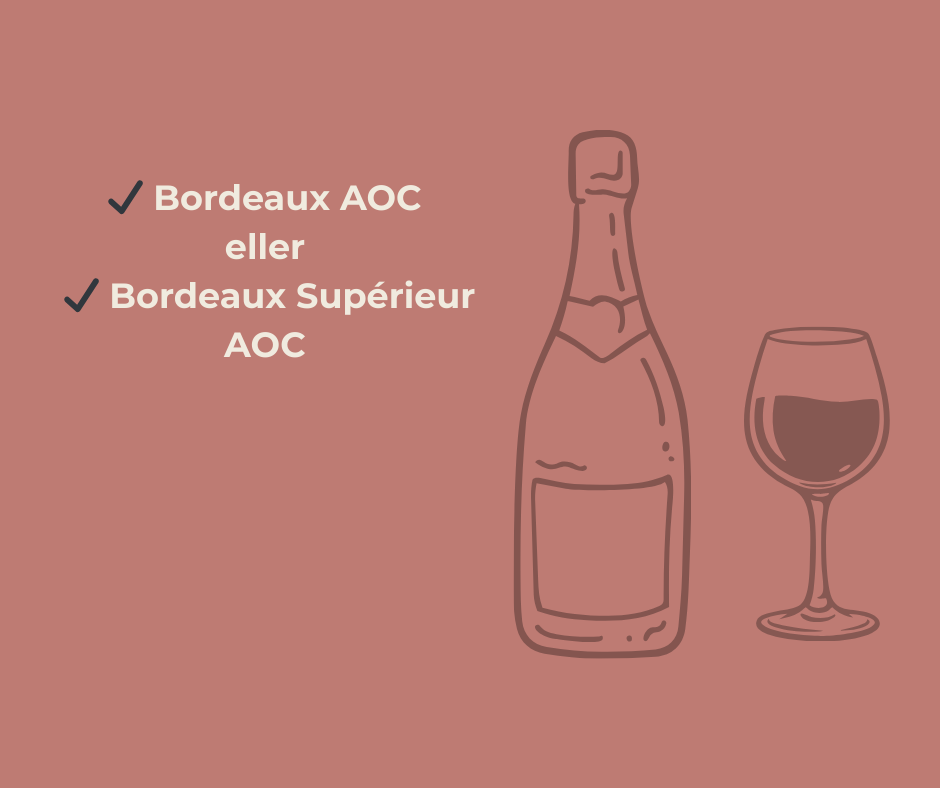 Vad betyder Bordeaux AOC och Bordeaux Supérieur AOC?