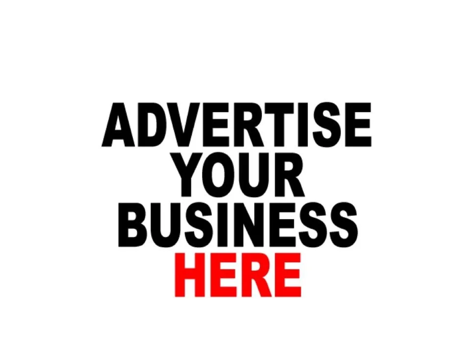 ADVERTISE YOUR BUSINESS