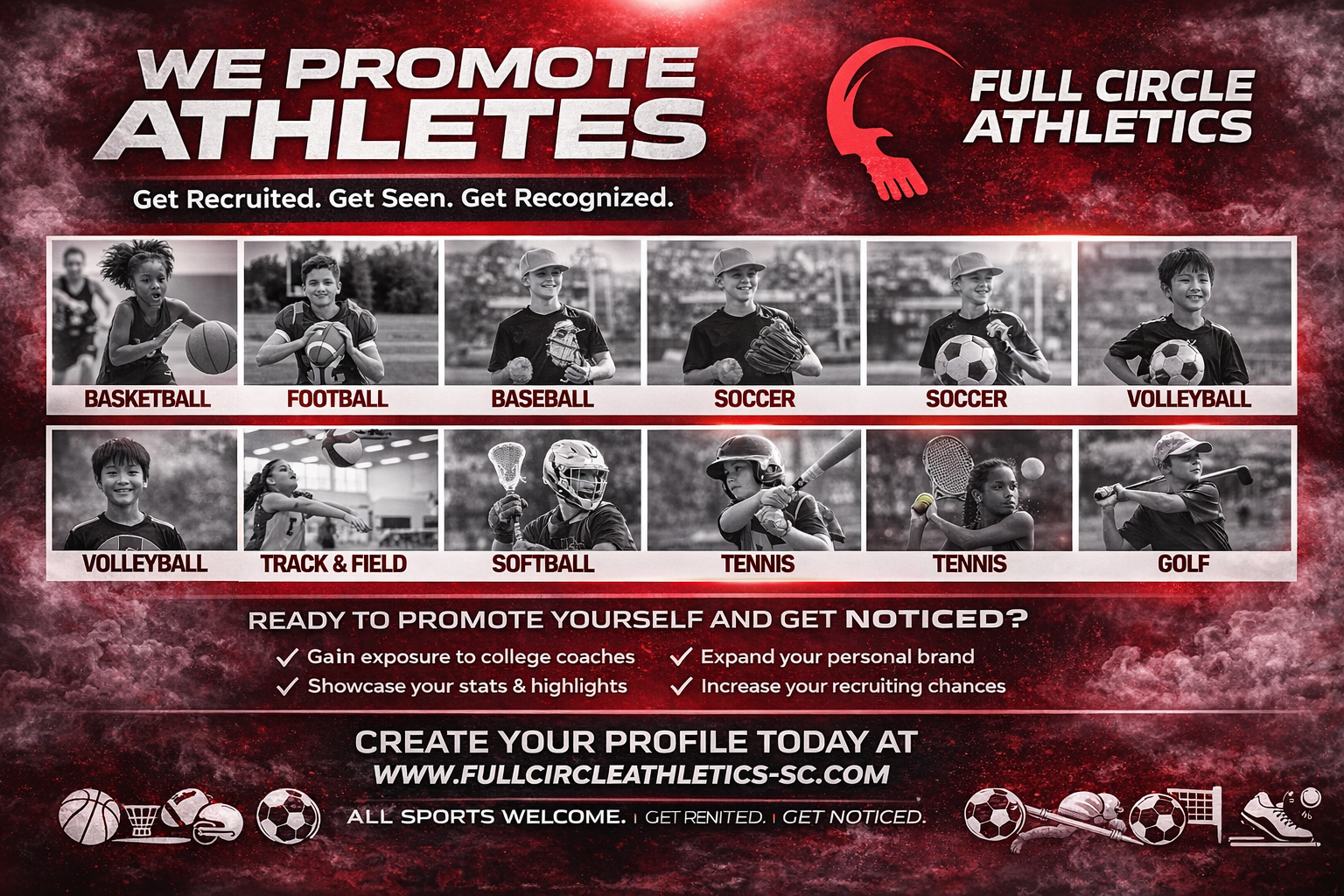 A promotional flyer for Full Circle Athletics encouraging young athletes in various sports such as basketball, football, baseball, soccer, volleyball, track & field, softball, tennis, and golf to get recruited and noticed by college coaches. The flyer features black-and-white photos of children playing these sports and includes the website www.fullcircleathletics-sc.com for profile creation.