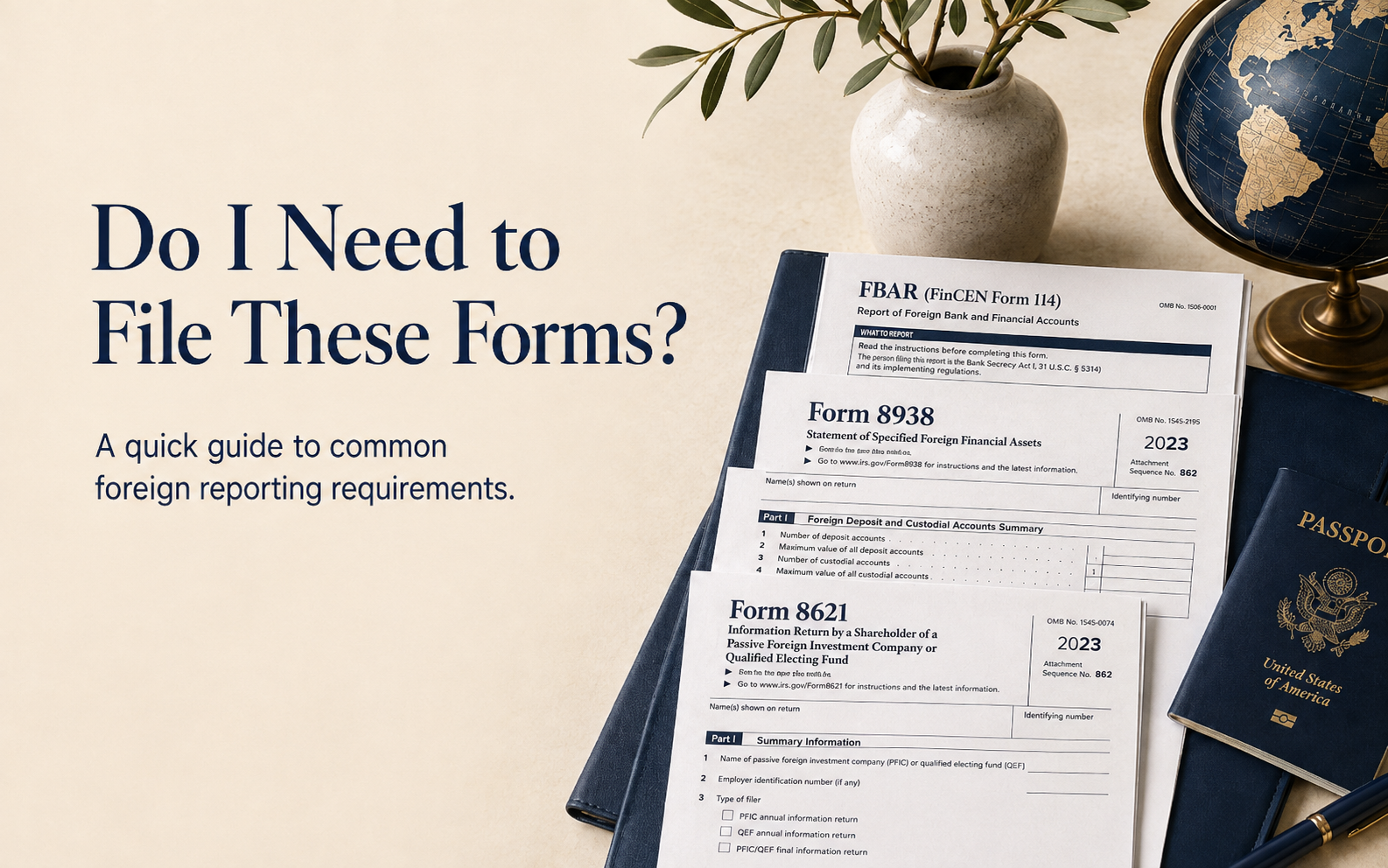 Do I Need to File These Forms?