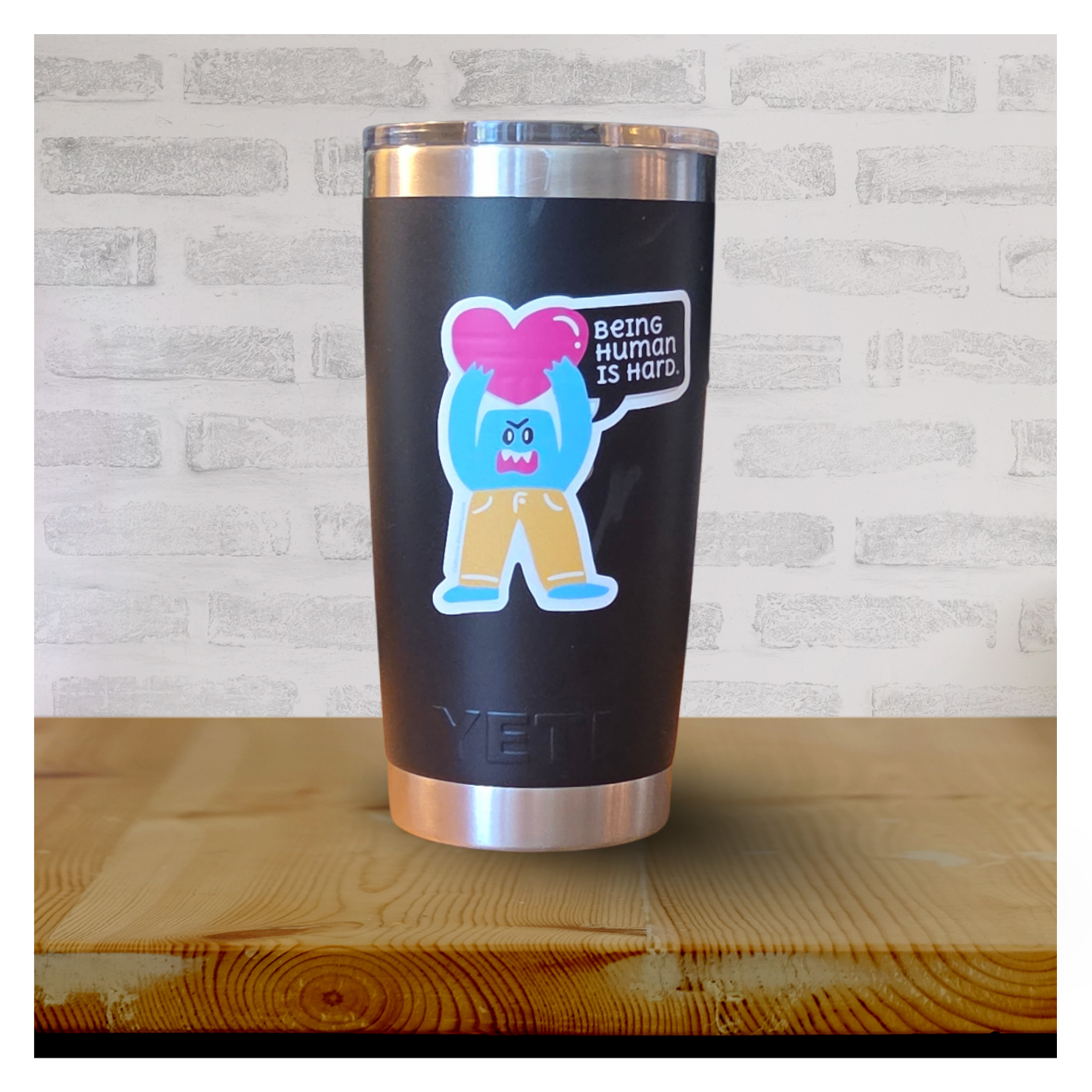 Being human is hard yeti mockup.png