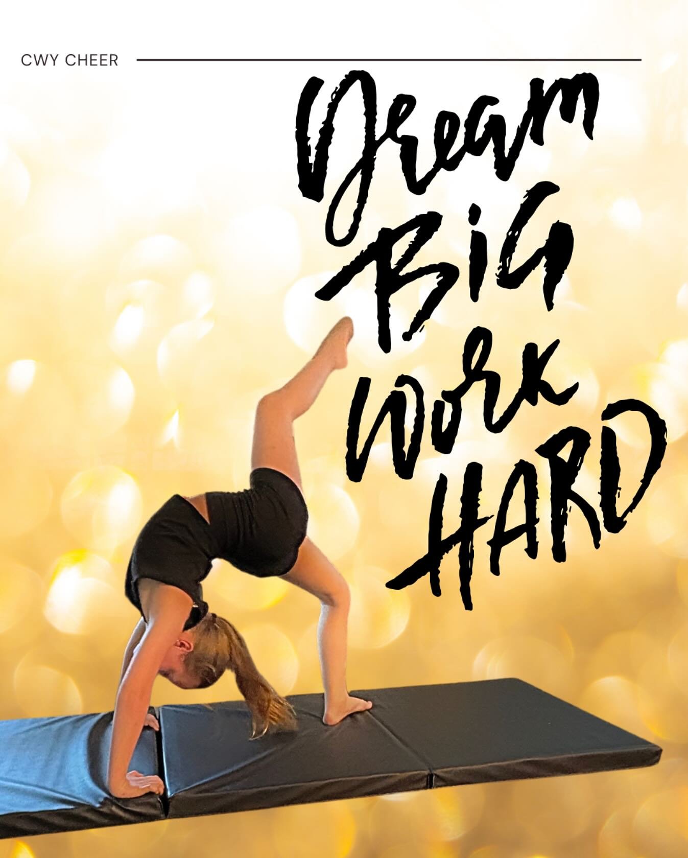 Dream Big. Work Hard. CWY Cheer.

At CWY Cheer, we believe that big dreams start with brave hearts. Whether you&rsquo;re learning your first cheer or perfecting a new stunt, every practice is a step closer to your goals.

Hard work, determination, an