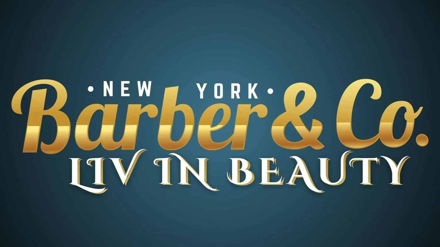 Liv In Beauty @ NY Barber &amp; Co.