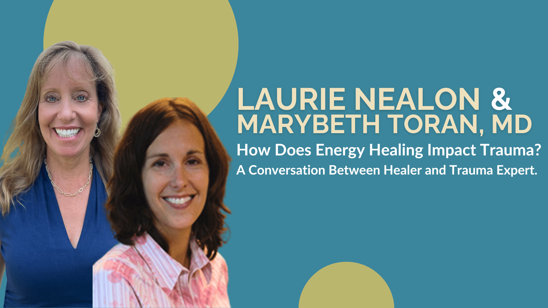 How does Energy Healing Impact Trauma? A conversation between Healer and Trauma Expert.