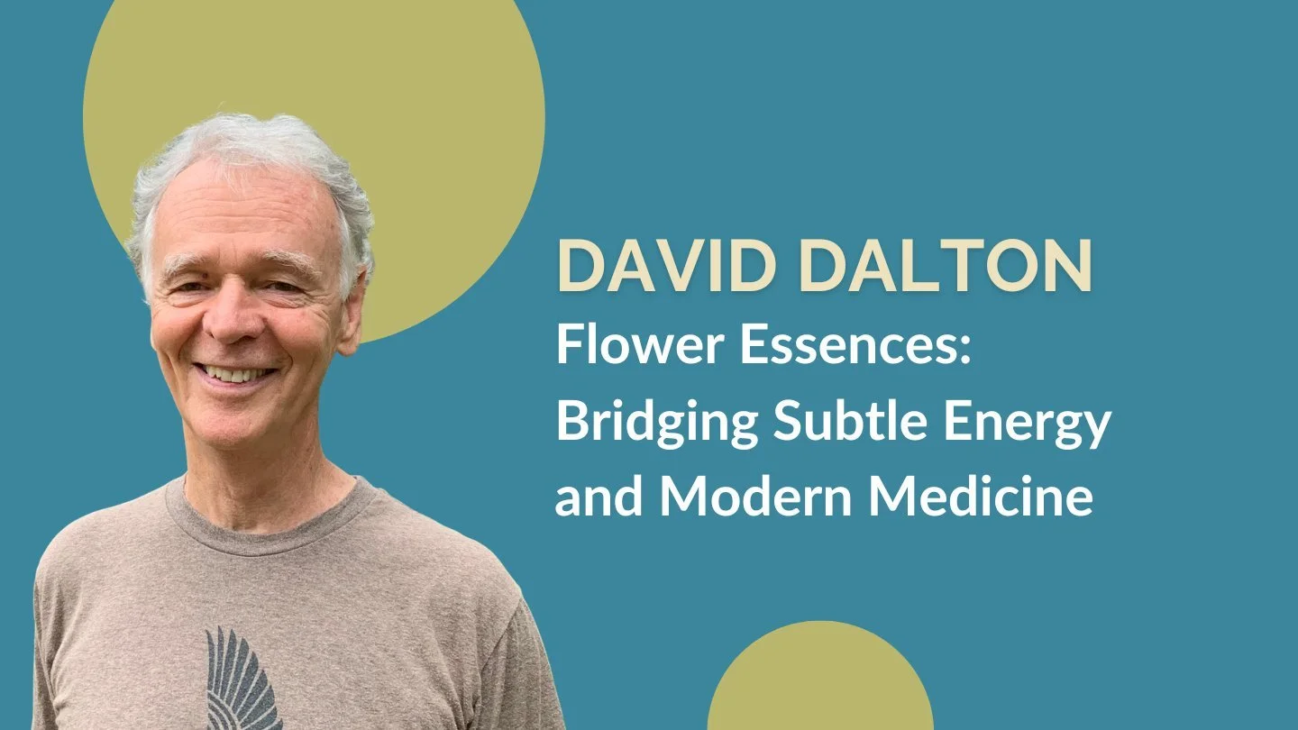 Flower Essences: Bridging Subtle Energy and Modern Medicine 
