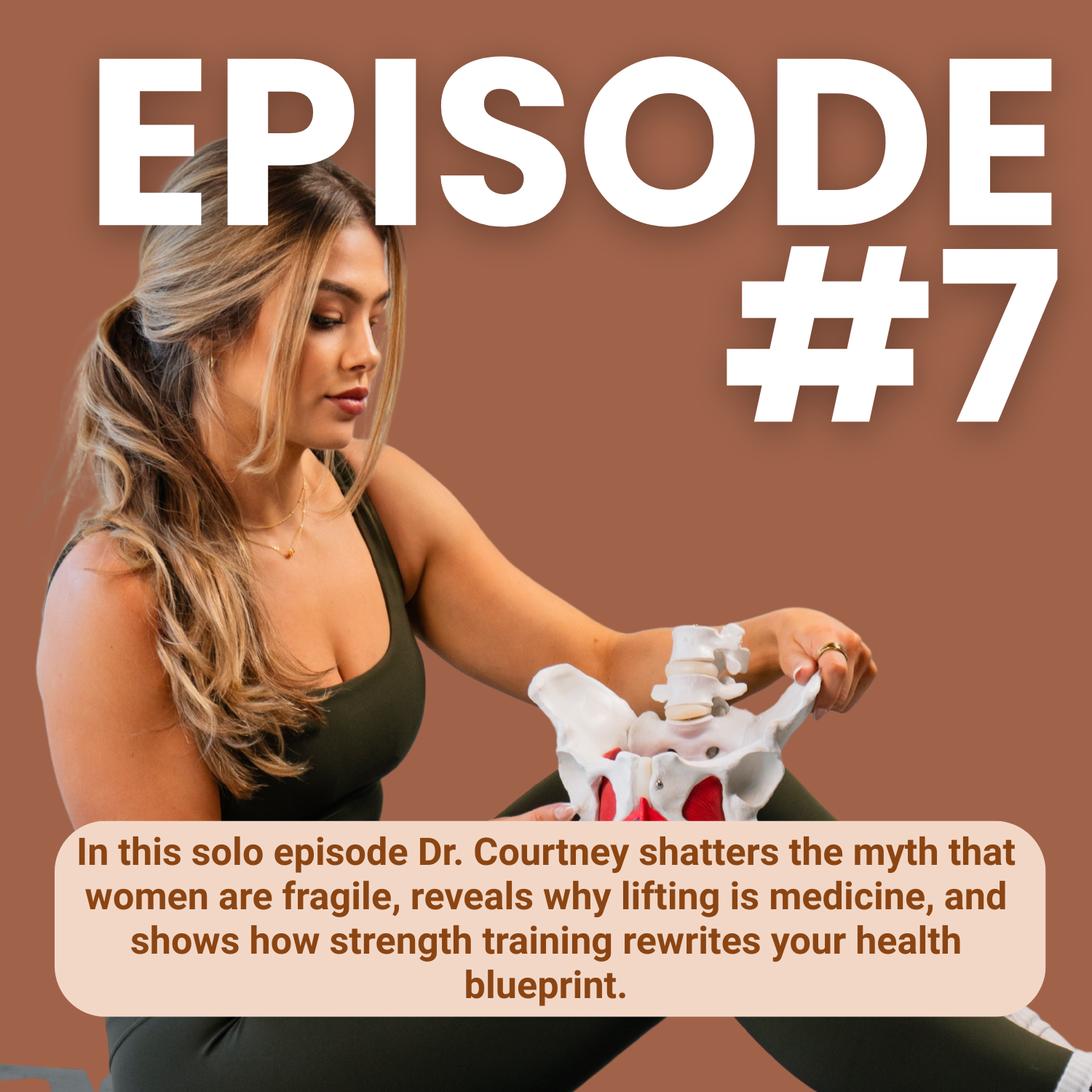 07. Strength Training for Women: Your Blueprint to Hormones, Pelvic Health & Aging Strong