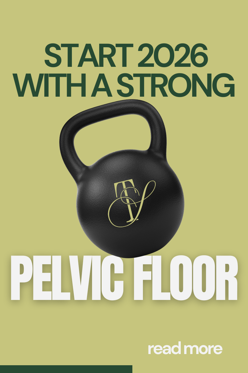 How to Start 2026 With a Strong Pelvic Floor That Actually Functions