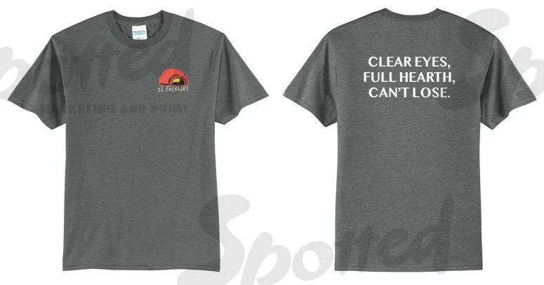 Clear Eyes, Full Hearth T-Shirt