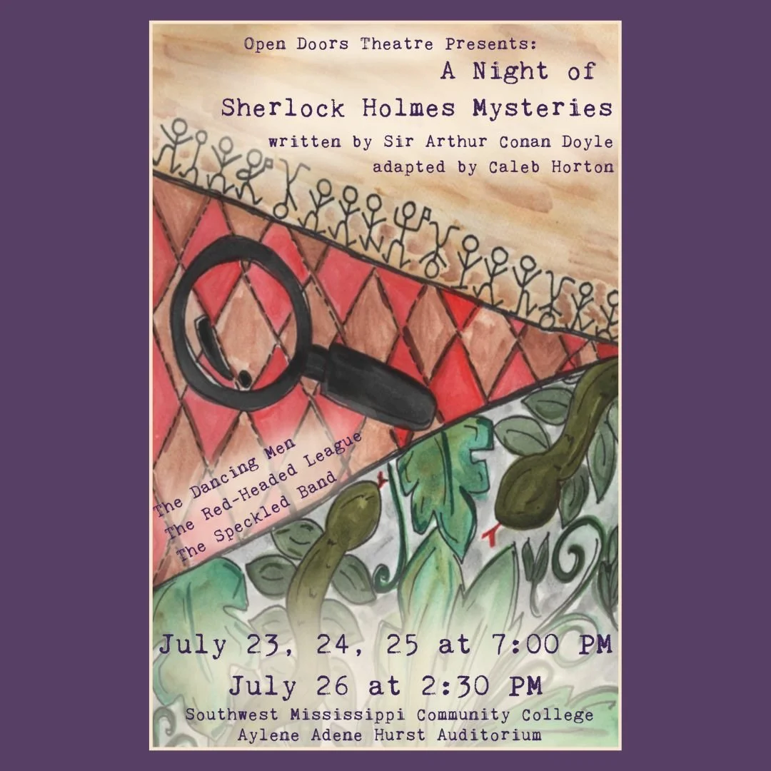 OPEN DOORS IS BACK!

This summer, we are excited to present a night of one-acts! We will be doing three classic Sherlock Holmes stories- The Dancing Men, The Red-Headed League, and The Speckled Band. Mark the dates in your calendar- this will be like