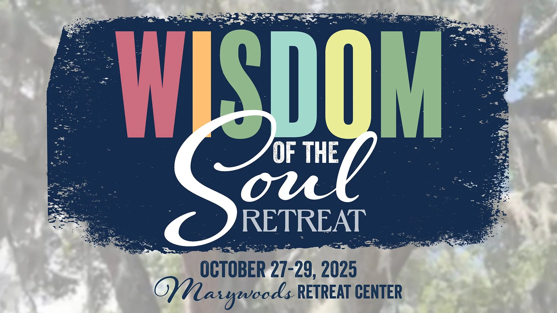 Wisdom Of The Soul Retreat