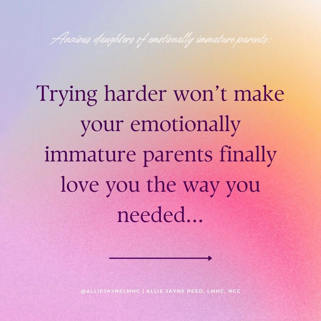 Trying harder, doing better, proving your worth will not make your emotionally immature parents finally see you for who you are, love you the way you need to be loved, and treat you with the respect you deserve.

A lot of women who grew up with EIPs 
