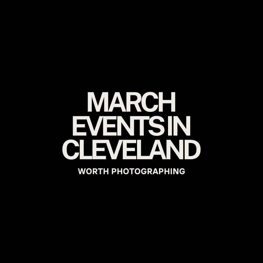 Events in Cleveland: March 2026 Photography Guide