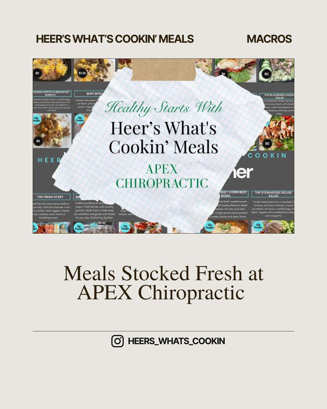 Promotional flyer for Heer's What's Cookin' Meals at APEX Chiropractic, showcasing a menu of healthy meals with images and pricing, and the Instagram handle @HEERS_WHATS_COOKIN.
