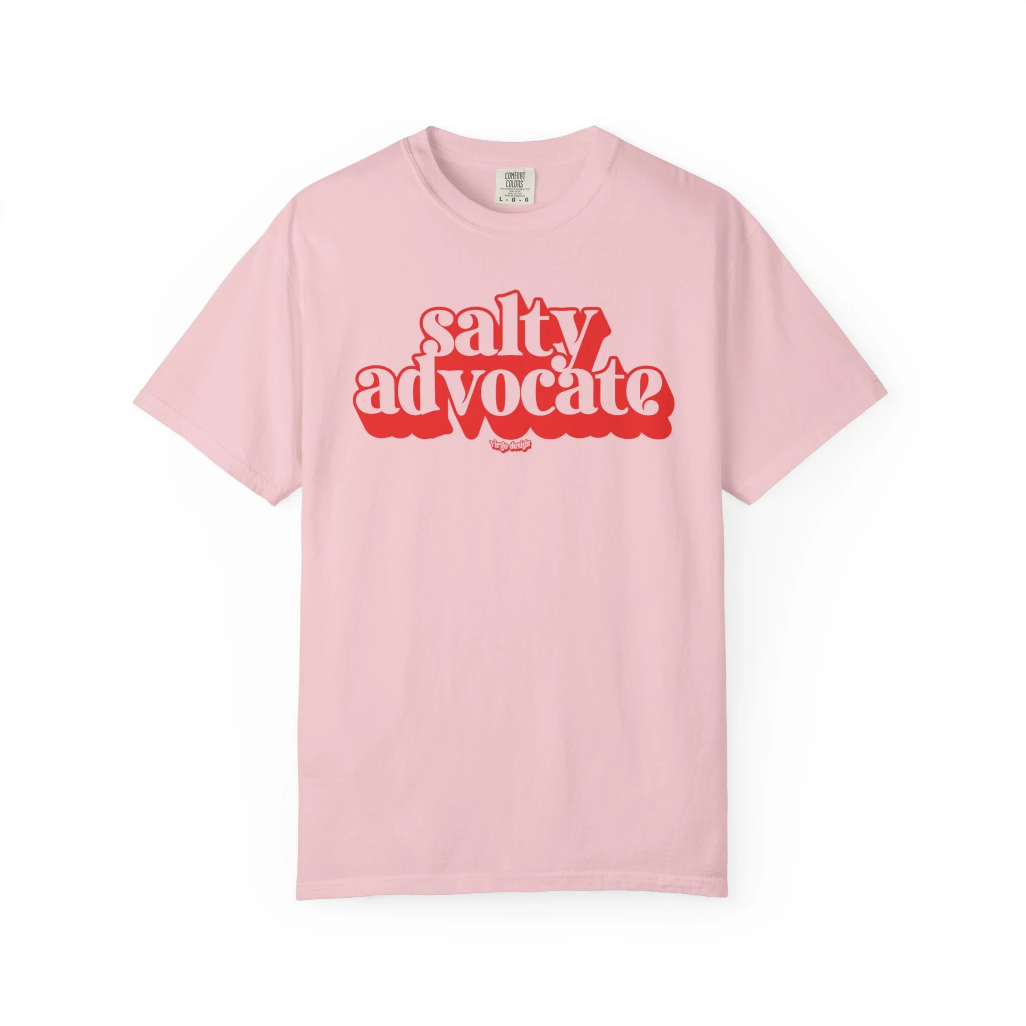 pink t-shirt with red text that reads salty advocate