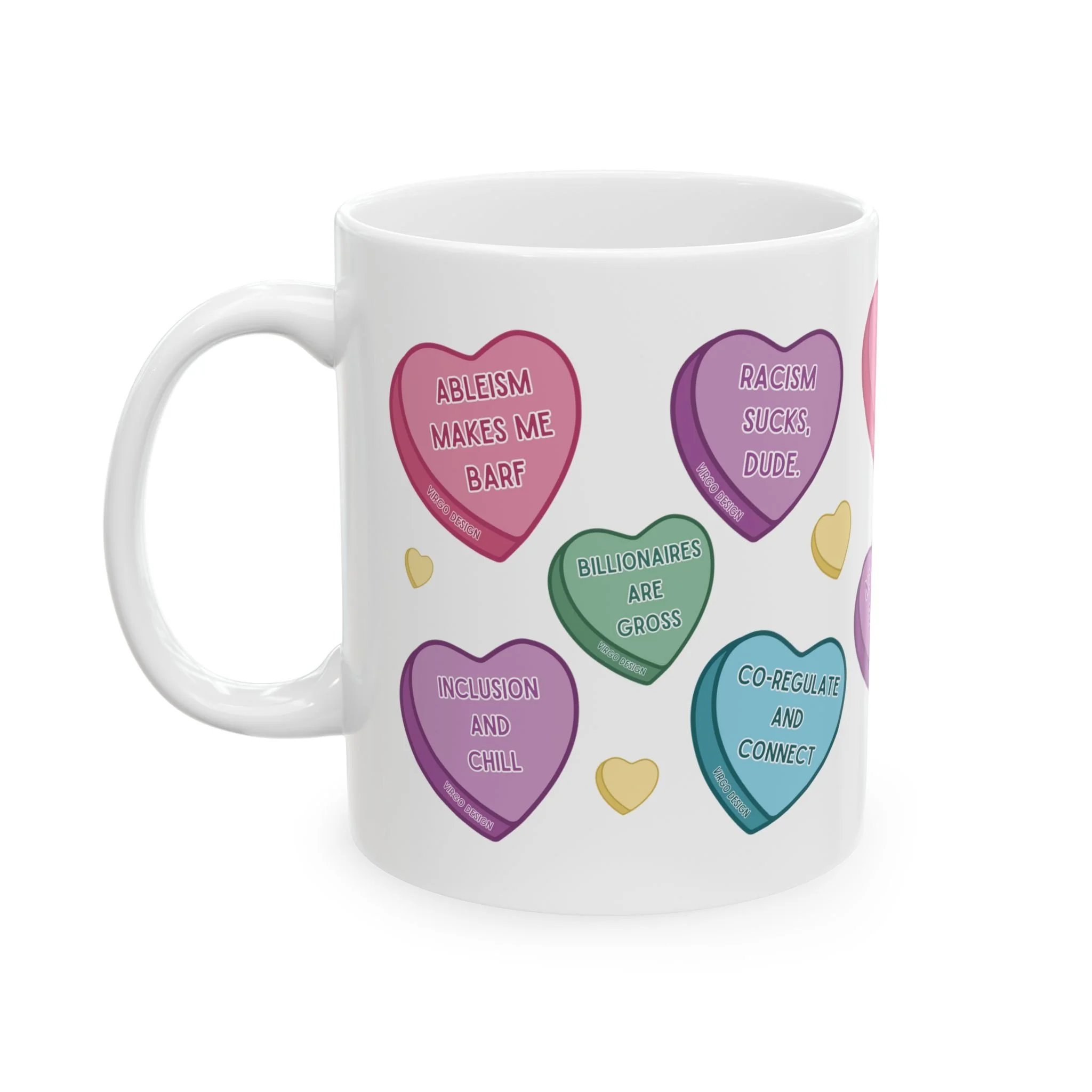 white ceramic mug with pink, blue, yellow, purple, and green advocacy messages on candy hearts