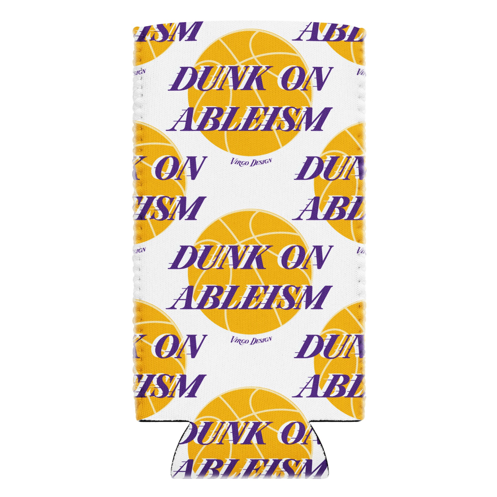 dunk on ableism slim can cooler by Virgo Design