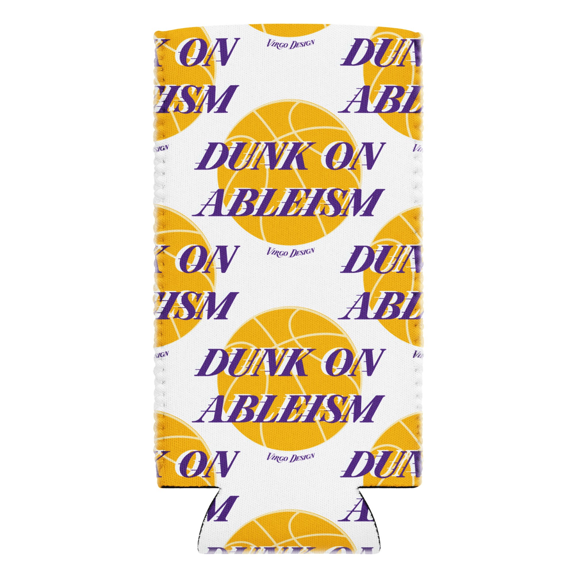 dunk on ableism slim can cooler by Virgo Design