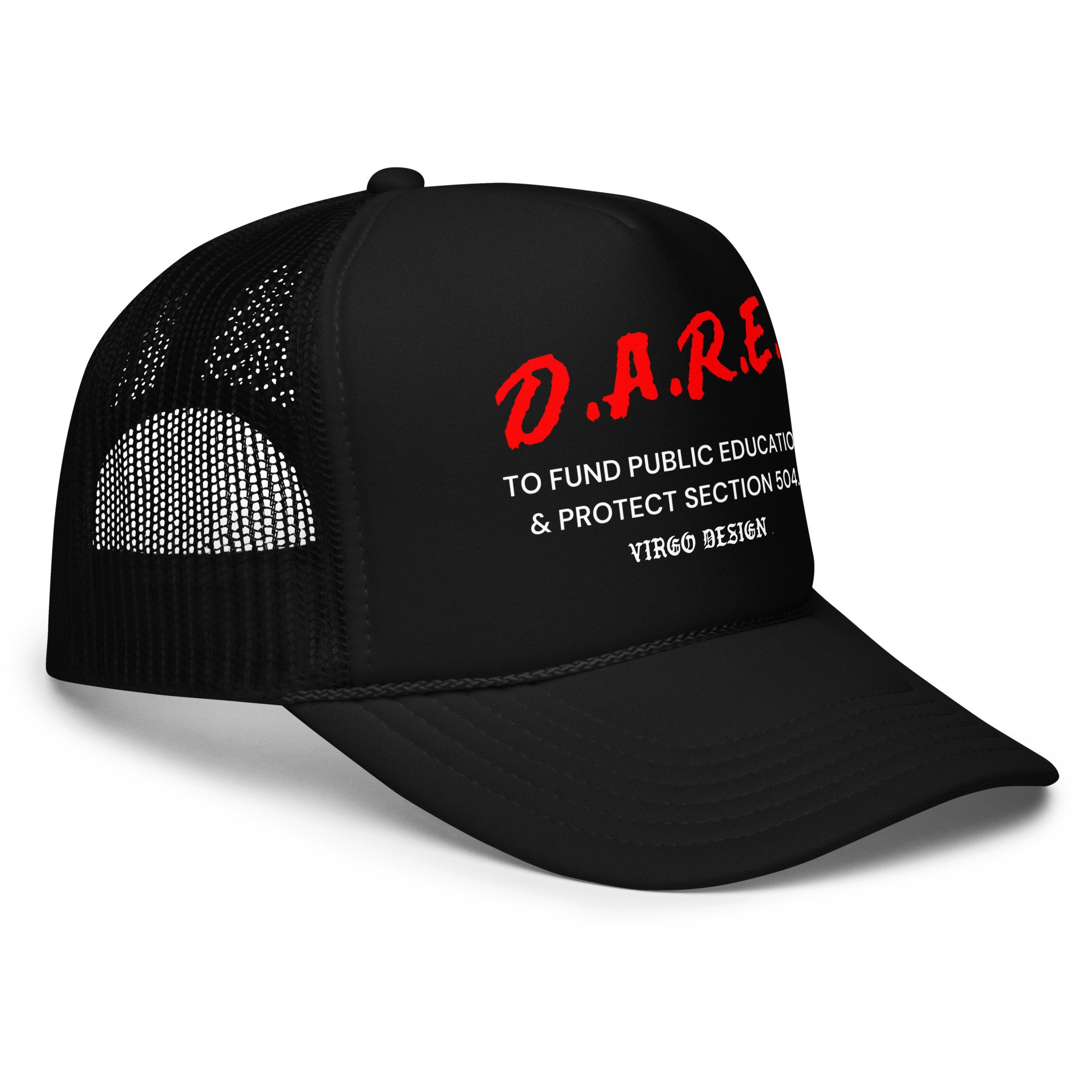 dare to fund public education and protect section 504 trucker hat by Virgo Design