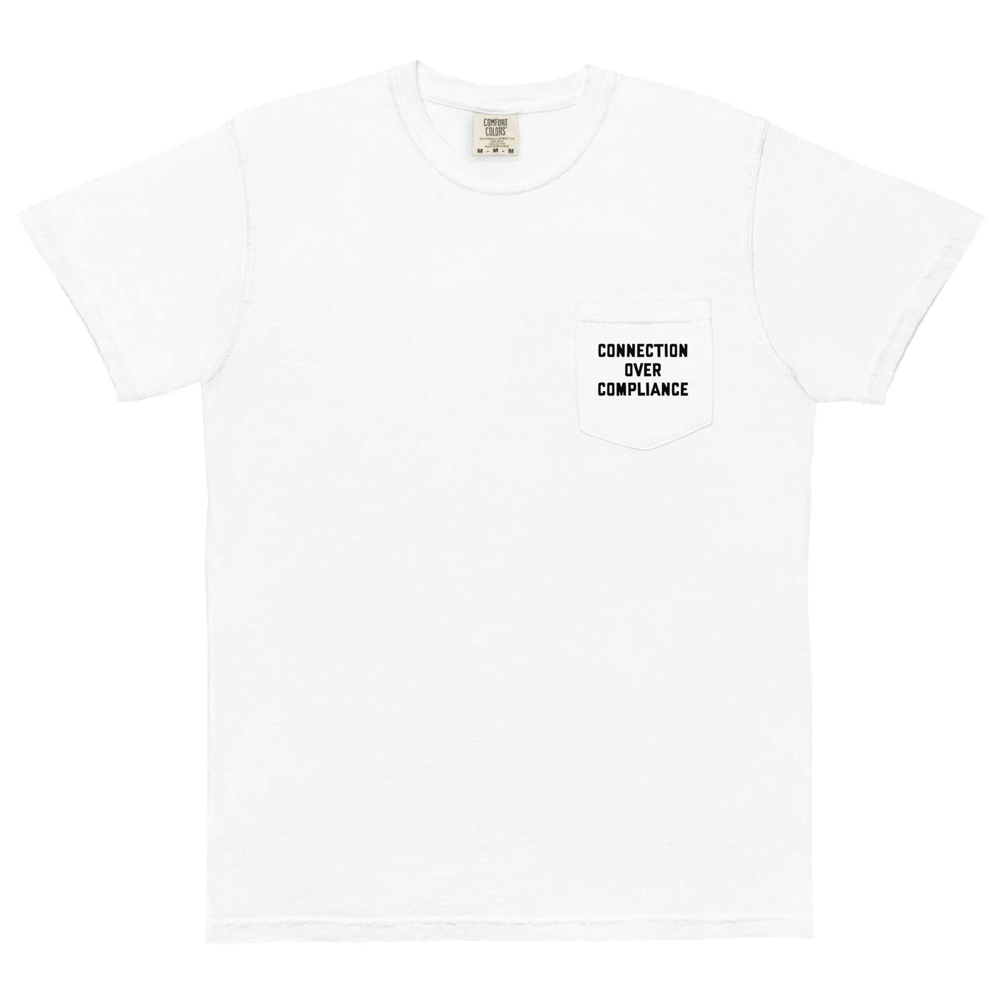 Connection Over Compliance Pocket Tee