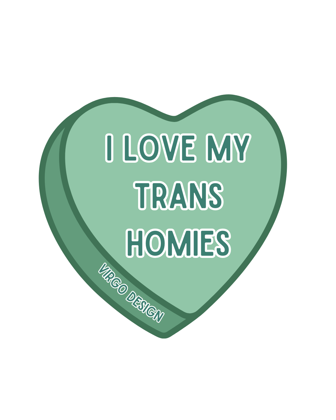 I Love My Trans Homies Sticker