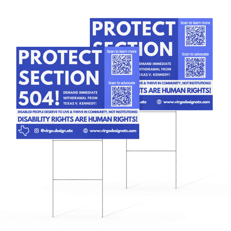 Protect Section 504 from Texas v. Kennedy yard sign by Virgo Design