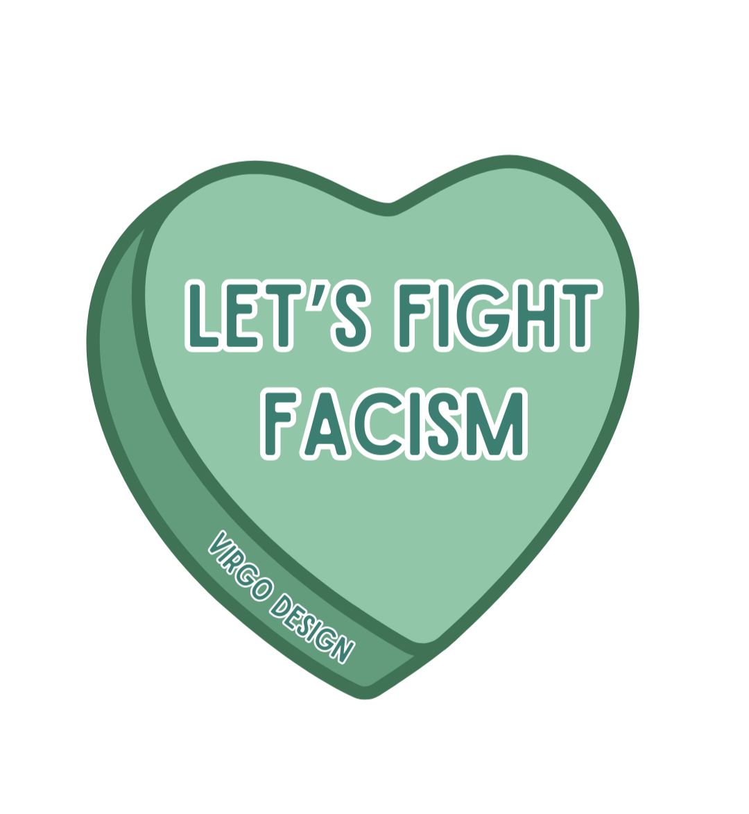 let's fight facism green candy heart waterproof vinyl sticker