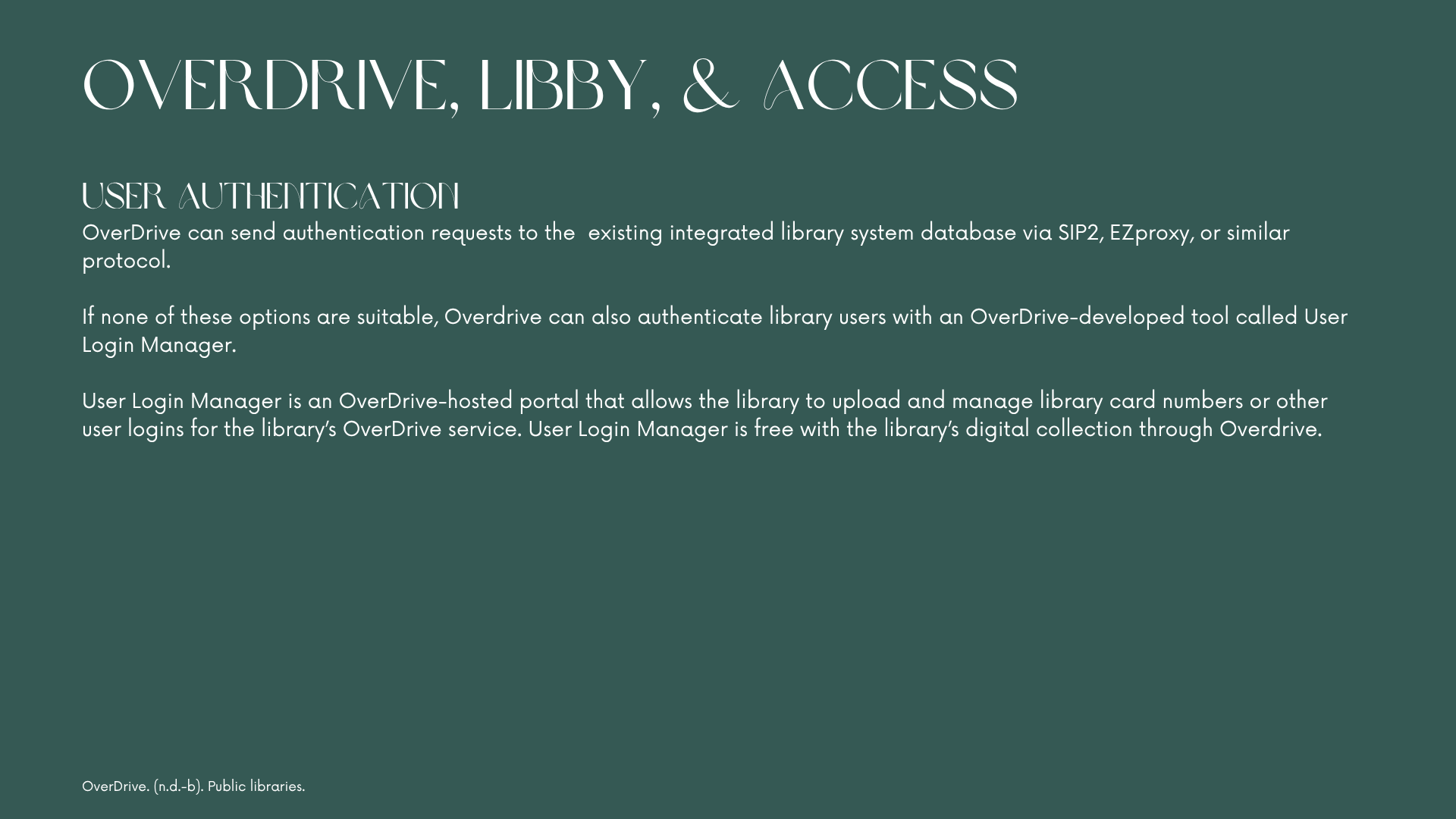 Overdrive, Libby, and Access Continued