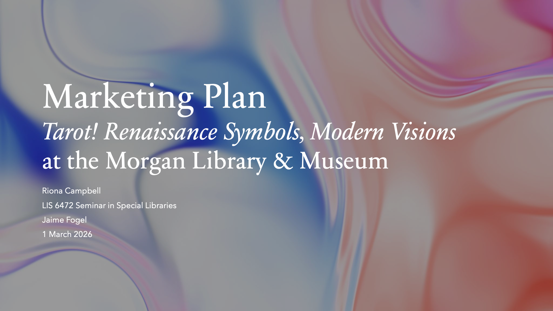 Marketing Plan for "Tarot! Renaissance Symbols, Modern Visions" at the Morgan Library & Museum