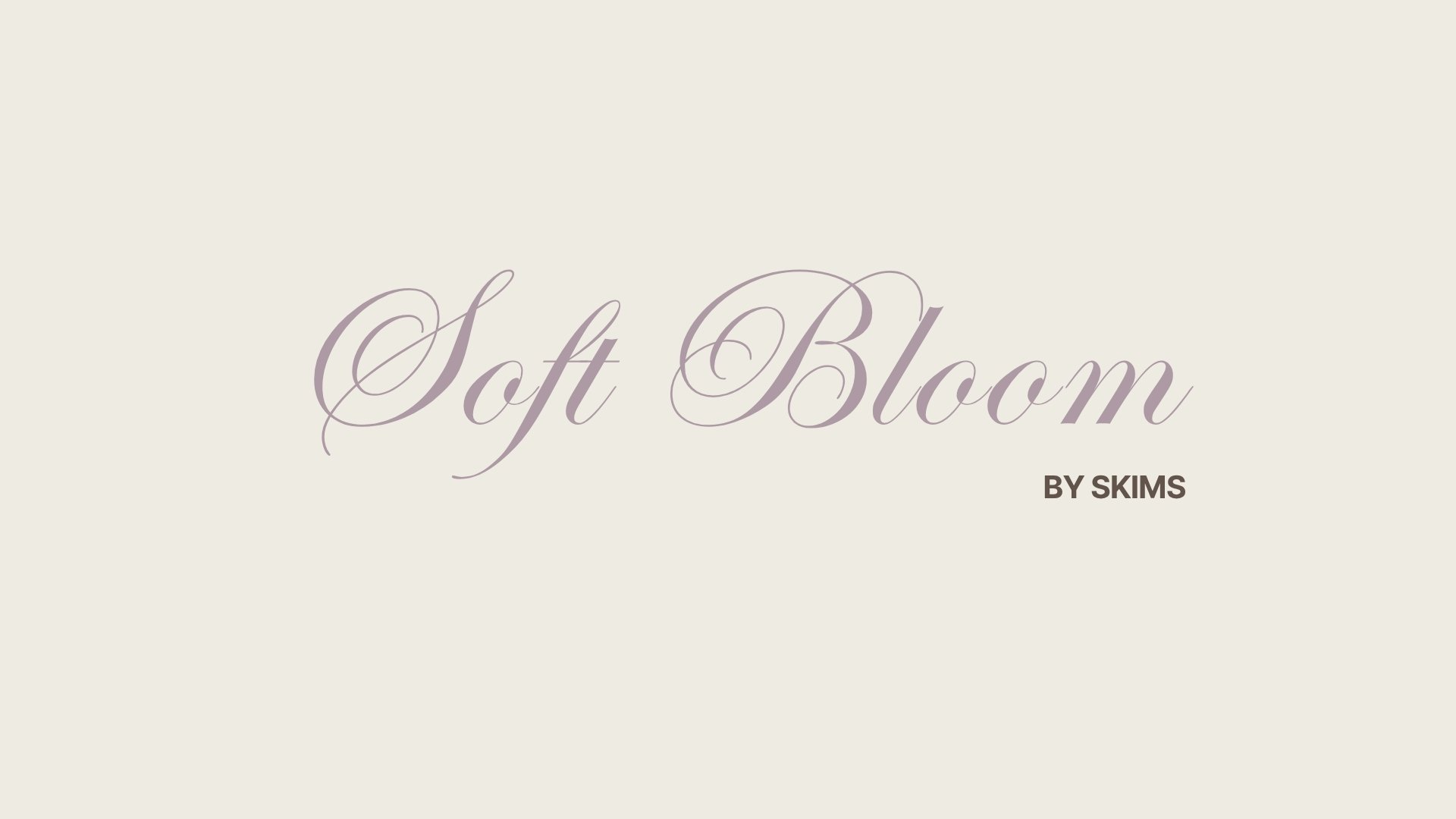 Soft Bloom by Skims logo on a light beige background with elegant script font
