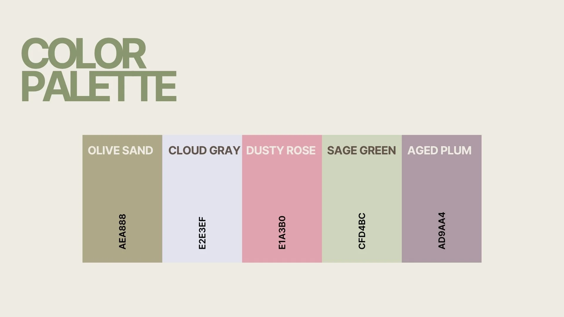 Color palette labeled with five color swatches: Olive Sand, Cloud Gray, Dusty Rose, Sage Green, Aged Plum, each with corresponding color codes.
