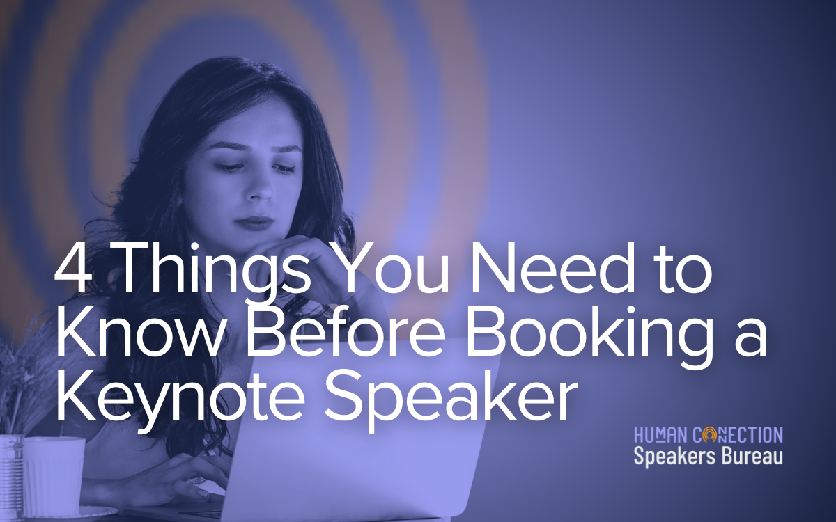 4 Things You Need to Know Before Booking a Keynote Speaker