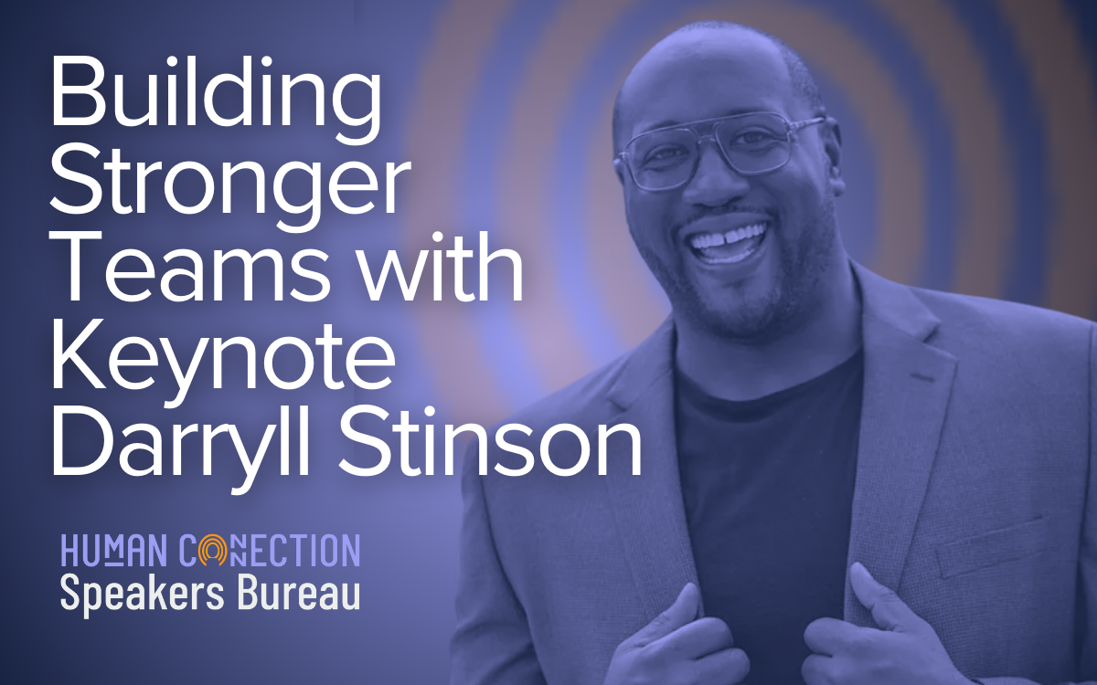 Building Stronger Teams with Keynote Darryll Stinson