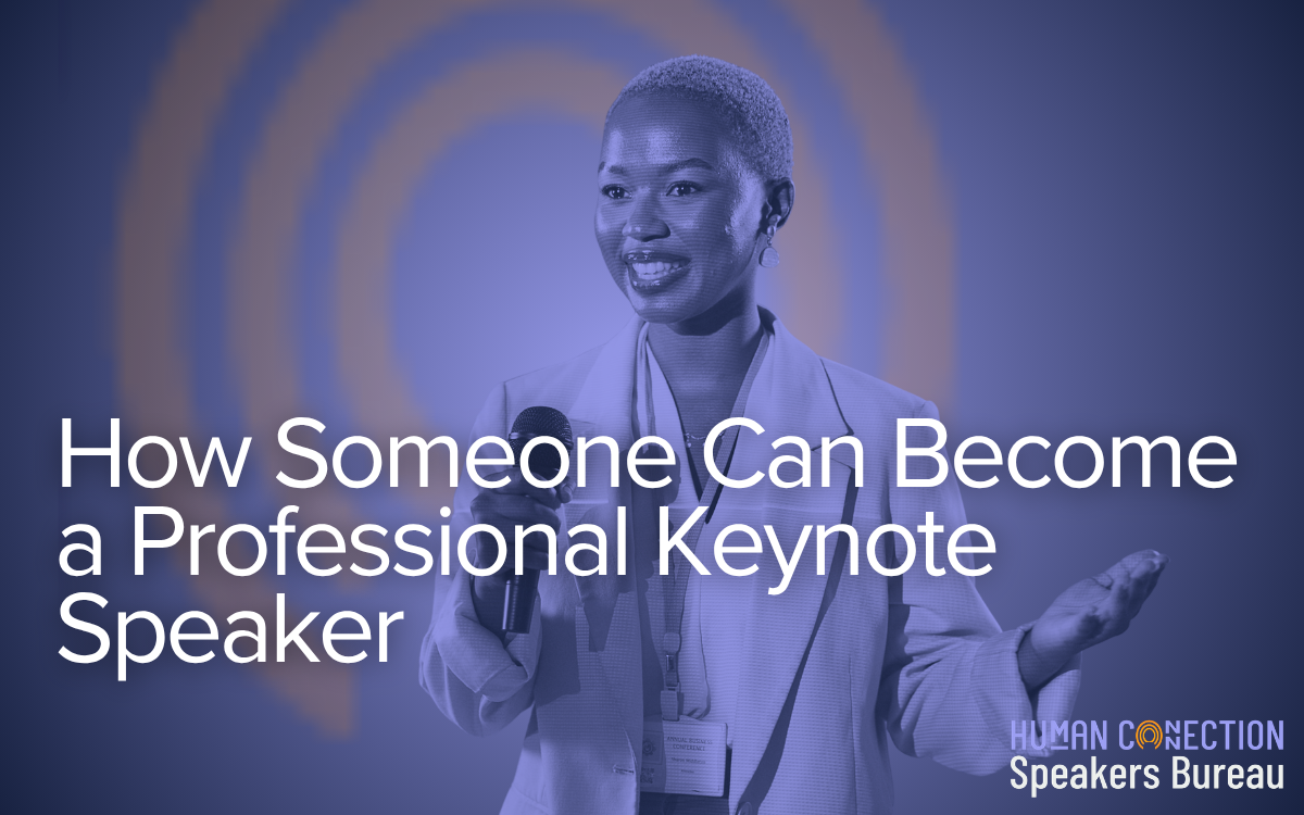How Someone Can Become a Professional Keynote Speaker