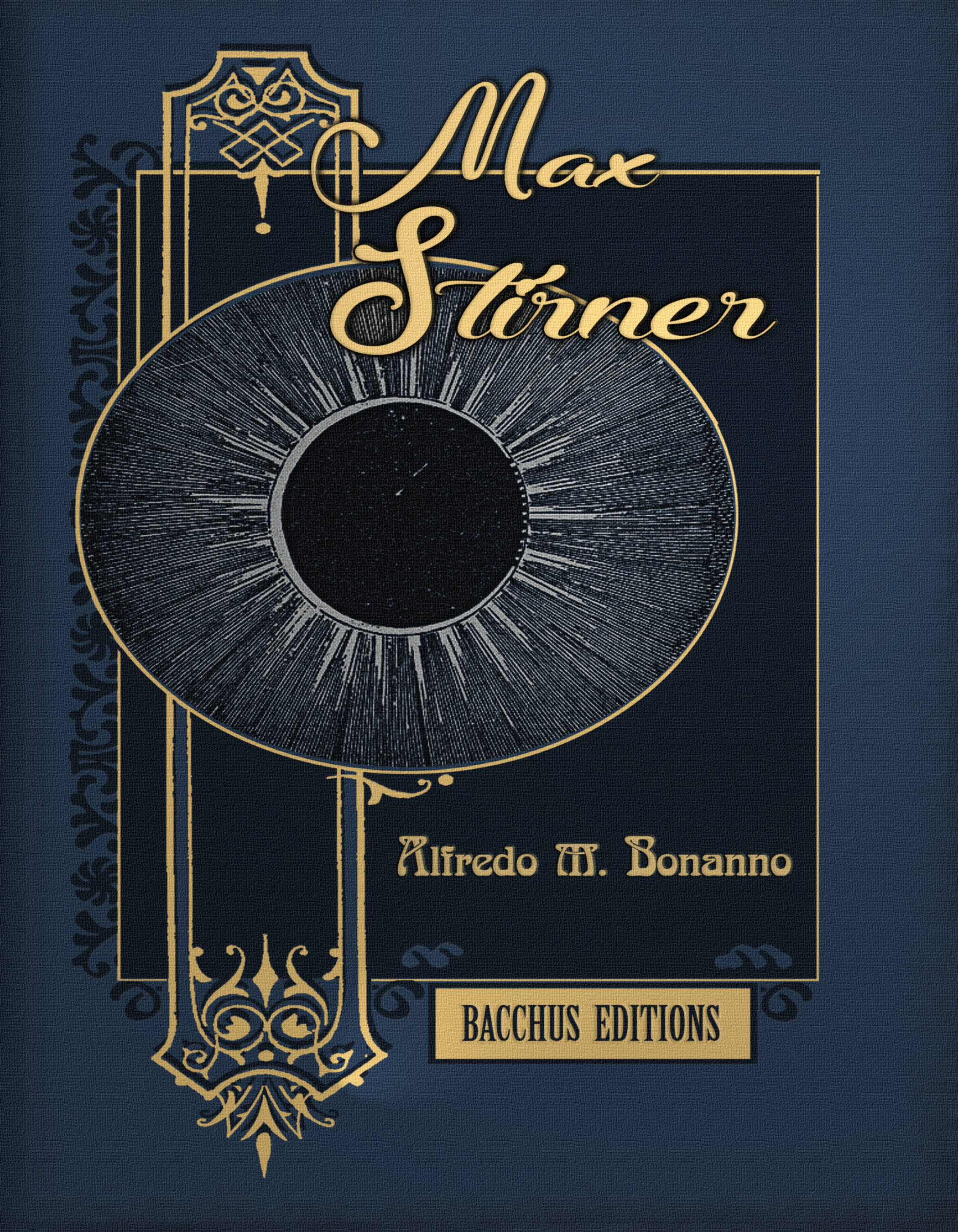 Max Stirner, Alfredo M. Bonanno, Bacchus Editions.