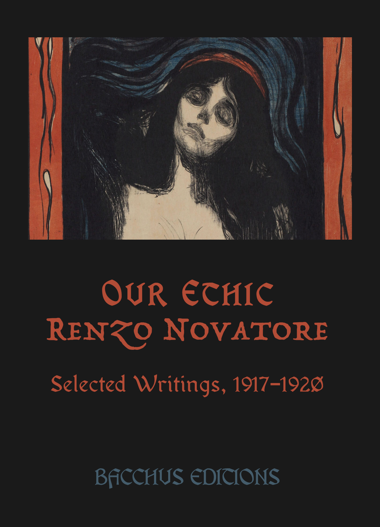 Printing Complete: Our Ethic by Renzo Novatore