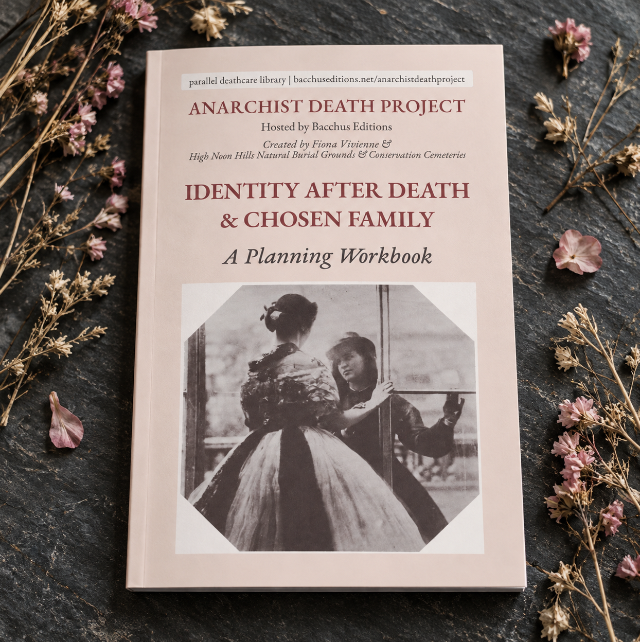 Identity After Death &amp; Chosen Family Workbook, Now in The Anarchist Death Project &amp; Bookshop