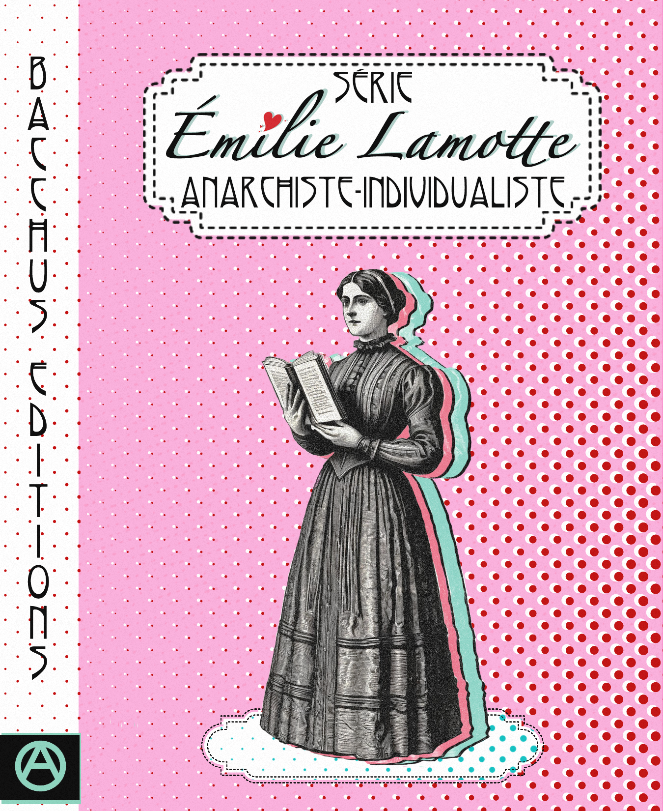 Les Femmes Anarchiste Individualiste Mini Pocket Booklet, Émilie Lamotte