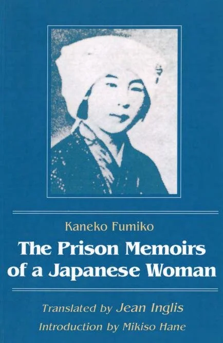 Kaneko Fumiko, Prison Memoirs of a Japanese Woman.