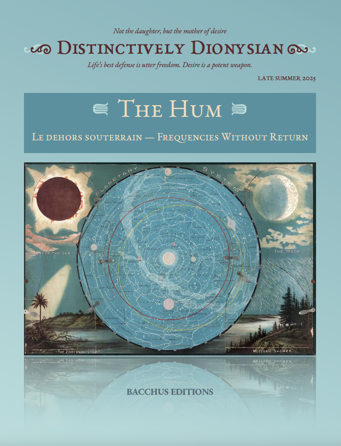 Distinctively Dionysian: The Hum.