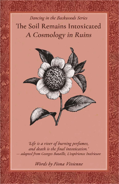 Book II: The Soil Remains Intoxicated. (Dancing in the Backwoods)