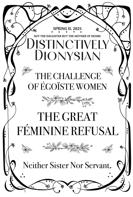 Distinctively Dionysian: The Great Féminine Refusal