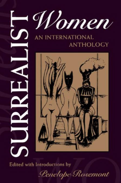 Surrealist Women: An International Anthology by Penelope Rosemont