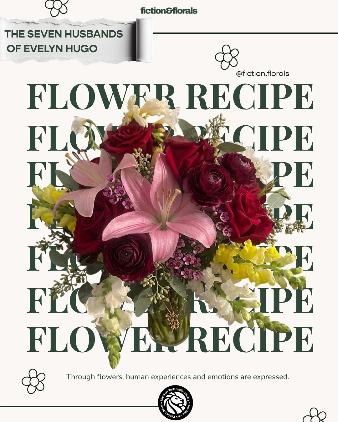 A bouquet for The Seven Husbands of Evelyn Hugo &mdash; where every stem tells a story. 🌹✨Each flower in this recipe was chosen to reflect a theme woven through Evelyn&rsquo;s life: love, ambition, sacrifice, identity, and legacy.
Thank you to every