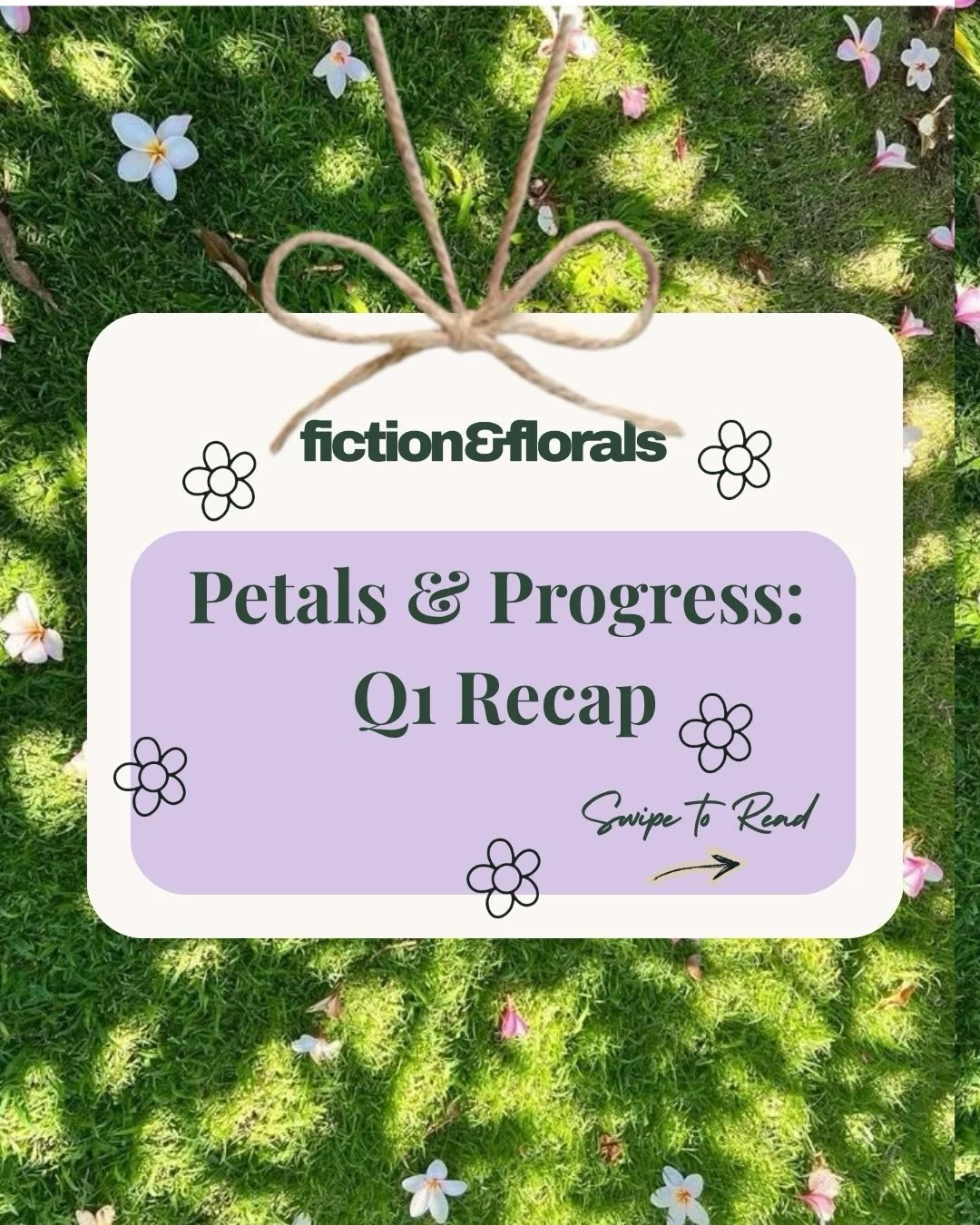 Here&rsquo;s to Q1. 🌸

Fiction &amp; Florals turned 1&hellip; and wow.

What started as a quiet idea I acted on one random night turned into something real. A growing, blooming community that continues to show up for me in ways I don&rsquo;t take li