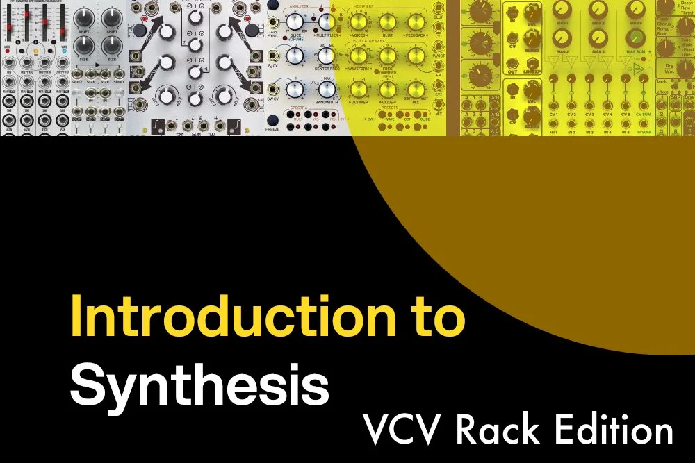 Intro to Synthesis (VCV Rack Edition)